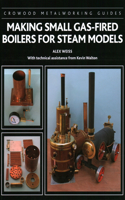 Making Small Gas-Fired Boilers for Steam Models