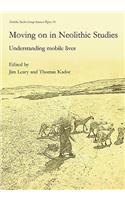 Moving on in Neolithic Studies