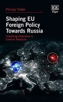 Shaping EU Foreign Policy Towards Russia