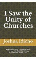 I Saw the Unity of Churches