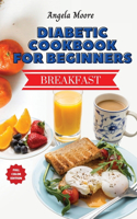 Diabetic Cookbook for Beginners - Breakfast Recipes