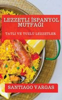 Lezzetli İspanyol Mutfağı