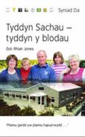 Cyfres Syniad Da: Canolfan Arddio Tyddyn Sachau