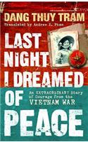 Last Night I Dreamed of Peace. Dang Thuy Tram