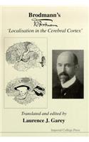 Brodmann's 'Localisation in the Cerebral Cortex'