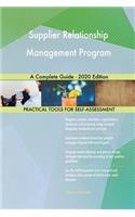 Supplier Relationship Management Program A Complete Guide - 2020 Edition