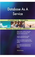 Database As A Service A Complete Guide - 2020 Edition