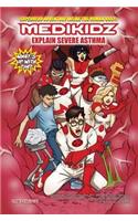 Medikidz Explain Sever Asthma