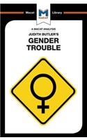 An Analysis of Judith Butler's Gender Trouble