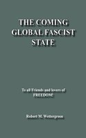 Coming Global Fascist State