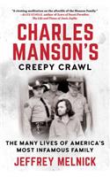 Charles Manson's Creepy Crawl