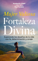 Devocional Mujer Valiosa Fortaleza Divina