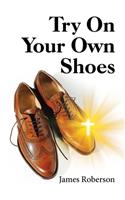 Try on Your Own Shoes