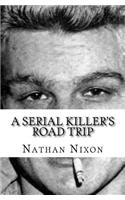 A Serial Killer's Road Trip