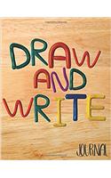 Draw And Write Journal: Writing Drawing Journal For Kids