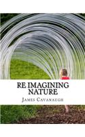 Re Imagining Nature