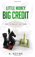 Little Money BIG CREDIT