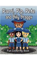 Parri, Pip, Pete and Billy Braggs Fun Colouring Book