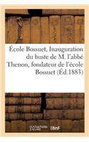 École Bossuet, Inauguration Du Buste de M. l'Abbé Thenon, Fondateur de l'École Bossuet