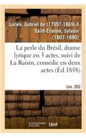 perle du Brésil, drame lyrique en 3 actes