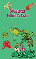 Dinosaurier Malbuch für Kinder
