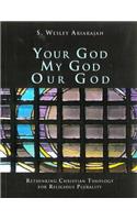 Your God My God Our God