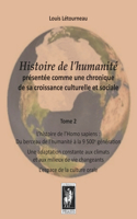 Histoire de l'humanité présentée comme une chronique de sa croissance culturelle et sociale
