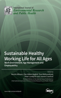 Sustainable Healthy Working Life for All Ages