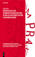 Wortschatz Und Übersetzungsleistung in Den Althochdeutschen Canonesglossen