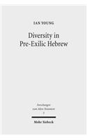 Diversity in Pre-Exilic Hebrew: (5 Forschungen zum Alten Testament)