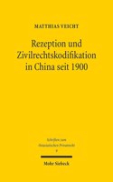 Rezeption und Zivilrechtskodifikation in China seit 1900: Eine rechtsvergleichende Untersuchung unter besonderer Berücksichtigung der kaufrechtlichen Mängelhaftung in Deutschland, Festlandchina und Taiwan(9 Schriften zum Ostasiatischen Privatrecht)