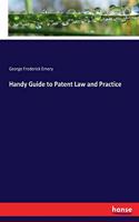 Handy Guide to Patent Law and Practice
