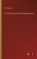 An Introduction to Physical Measurements