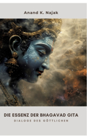 Die Essenz der Bhagavad Gita