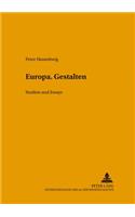 Europa. Gestalten