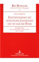 Rechtsextremismus Bei Ostdeutschen Jugendlichen VOR Und Nach Der Wende