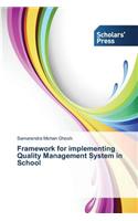 Framework for implementing Quality Management System in School