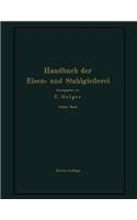 Handbuch Der Eisen- Und Stahlgießerei