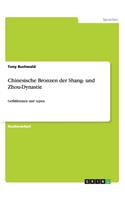 Chinesische Bronzen der Shang- und Zhou-Dynastie