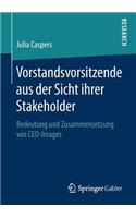 Vorstandsvorsitzende aus der Sicht ihrer Stakeholder