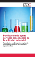 Purificación de aguas servidas procedentes de la actividad industrial