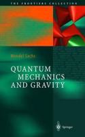 Quantum Mechanics and Gravity (The Frontiers Collection) [Special Indian Edition - Reprint Year: 2020] [Paperback] Mendel Sachs