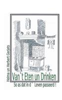 Van `t Eten un Drinken