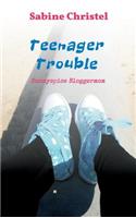 Teenager Trouble