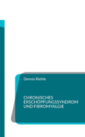 Chronisches Erschöpfungssyndrom und Fibromyalgie