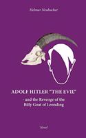 Adolf Hitler "The Evil"