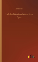 Lady Duff Gordon's Letters from Egypt