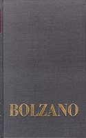 Bernard Bolzano Gesamtausgabe, Bolzano-Bibliographie Und Editionsprinzipien Der Gesamtausgabe