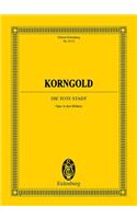 Die Tote Stadt Op. 12