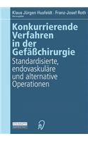 Konkurrierende Verfahren in Der Gefäßchirurgie